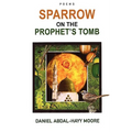 Sparrow on the Prophet's Tomb / Poems