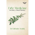 Free Medicine: Your body, a Natural Pharmacy