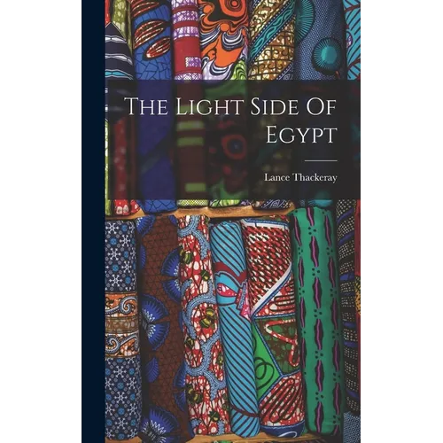 The Light Side Of Egypt