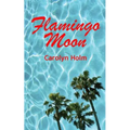 Flamingo Moon