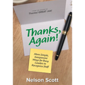 Thanks, Again!: More Simple, Inexpensive Ways for Busy Leaders to Recognize Staff