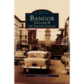 Bangor Volume II: The Twentieth Century
