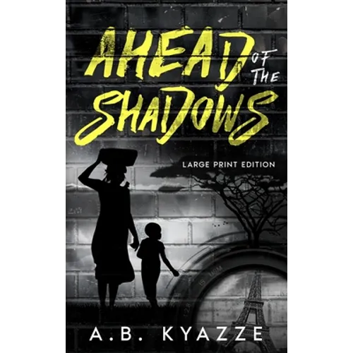 Ahead of the Shadows - Large Print Edition