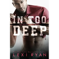 In Too Deep