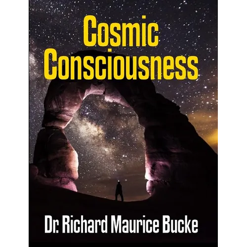Cosmic Consciousness - facsimile edition