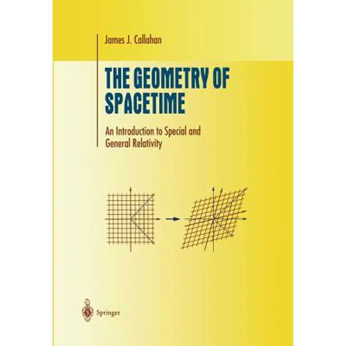 The Geometry of Spacetime: An Introduction to Special and General Relativity