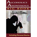 Alcoholics Anonymous - Big Book Special Edition - Including: Personal Stories