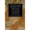 The Massoreth Ha-Massoreth of Elias Levita
