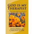 God Is My Therapist
