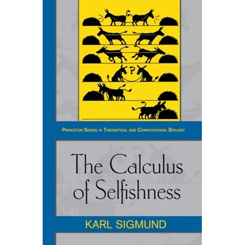 The Calculus of Selfishness