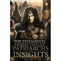 The Testaments of the Twelve Patriarchs Insights