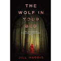 The Wolf in Your Bed: How to use writing to recover from emotional abuse