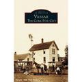 Vassar: The Cork Pine City