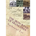 The Iron Road of Franconia: A History of the RF&P Railroad in Fairfax County