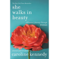 She Walks in Beauty: A Woman's Journey Through Poems