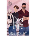 Frost and Fire