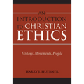 Introduction to Christian Ethics: History, Movements, People