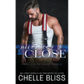 Never Too Close