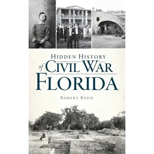 Hidden History of Civil War Florida