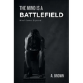 The Mind Is a Battlefield: Mind Games Exposed