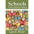 Schools: A Niche Market for Authors