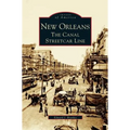 New Orleans: The Canal Streetcar Line