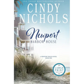 Newport Harbor House Large Print Edition