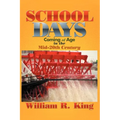 School Days: Coming of Age in the Mid-20th Century