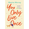 You Only Live Once