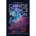 New Voices in Chinese Science Fiction