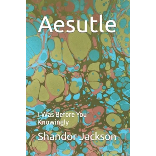 Aesutle: I Was Before You Knowingly
