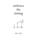 Embrace The Timing
