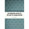 An Emerging Africa in the Age of Globalisation
