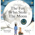 The Fox Who Stole The Moon (Hardback): Hardback special edition from the bestselling series
