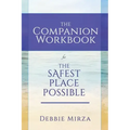 The Safest Place Possible Companion Workbook