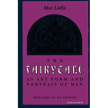 The Fairytale as Art Form and Portrait of Man