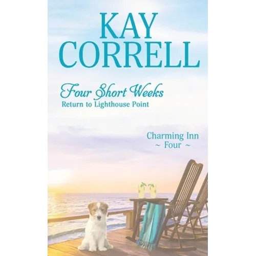 Four Short Weeks: Return to Lighthouse Point