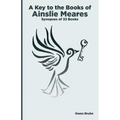 A Key To The Books Of Ainslie Meares: Synopses of 33 books