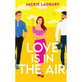 Love is in the Air: A hilarious friends-to-lovers romantic comedy