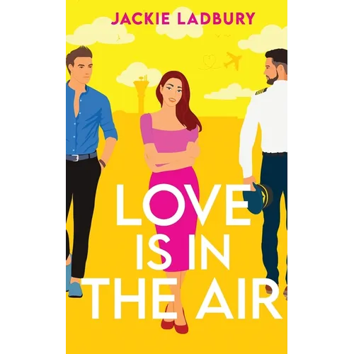 Love is in the Air: A hilarious friends-to-lovers romantic comedy