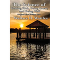 The Science of Getting Rich, Being Great, and Being Well