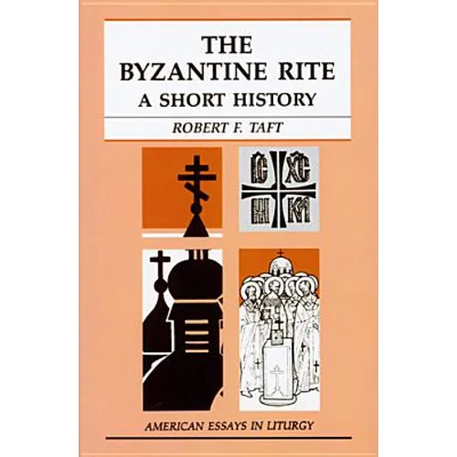 The Byzantine Rite: A Short History