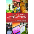 28 Laws of Attraction: Stop Chasing Success and Let It Chase You