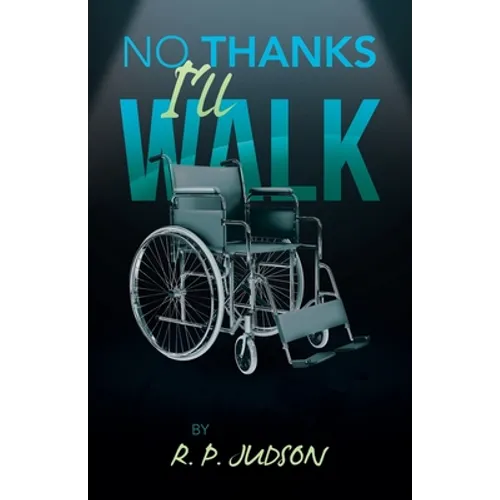 No Thanks I'll Walk