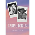 Caring For Us