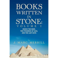 Books Written in Stone: Volume 1: Enoch the Seer, the Pyramids of Giza, and the Last Days