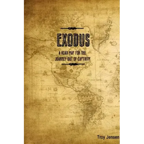 EXODUS 'A Roadmap for the Journey Out of Captivity'