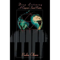 Deep Listening: A Composer's Sound Practice