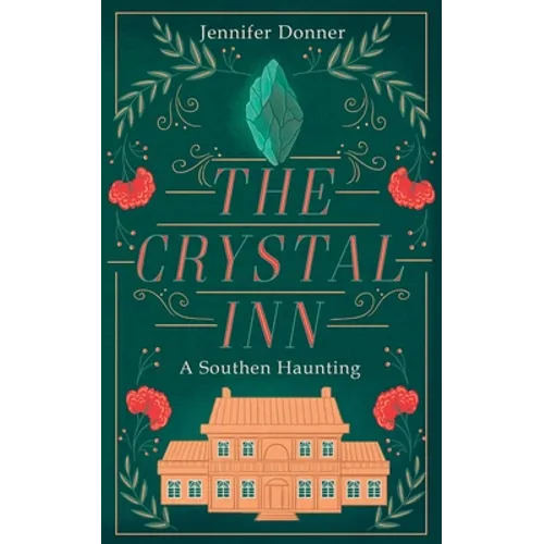 The Crystal Inn: A Southern Haunting