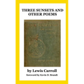 Three Sunsets and Other Poems: With Twelve Fairy-Fancies by E. Gertrude Thomson